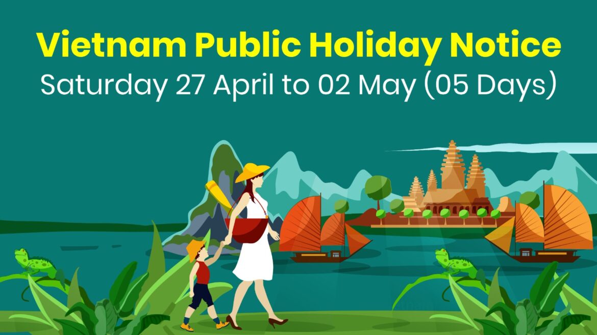Vietnam Immigration Closed April 27 to May 02